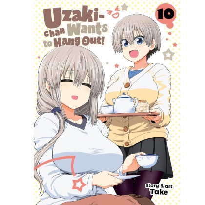 Манга: Uzaki-chan Wants to Hang Out Vol. 10