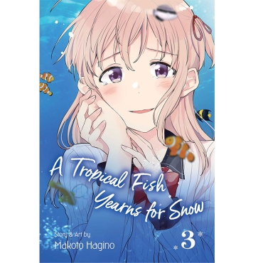 Manga: A Tropical Fish Yearns for Snow Vol. 3