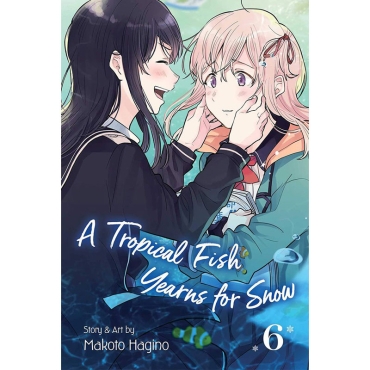 Manga: A Tropical Fish Yearns for Snow Vol. 6