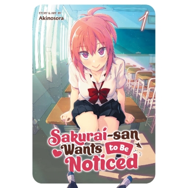 Манга: Sakurai-san Wants to Be Noticed Vol. 1
