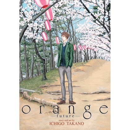 Манга: Orange - Future (Orange: The Complete Collection)