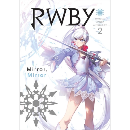 Manga: RWBY Official Manga Anthology, Vol. 2 Mirror, Mirror
