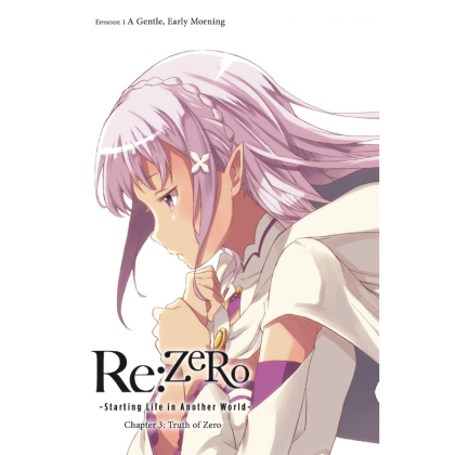Manga: Re:ZERO -Starting Life in Another World-, Chapter 3: Truth of Zero, Vol. 1