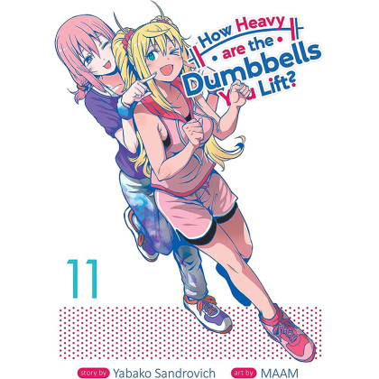 Manga: How Heavy are the Dumbbells You Lift?, Vol. 11